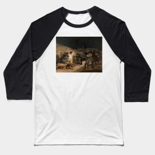 The Third of May 1808 - Francisco Goya Baseball T-Shirt